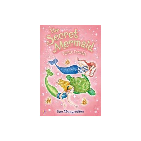 Turtle Trouble : the Secret Mermaid