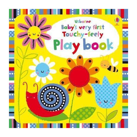 Baby's Very First Touchy-Feely Playbook