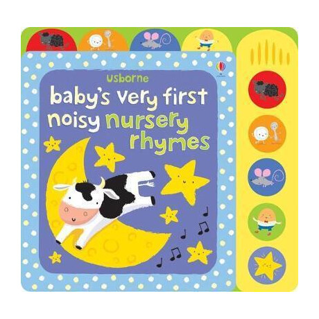 Baby's Very First Noisy Nursery Rhymes Baby's Very First Noisy Nursery Rhymes