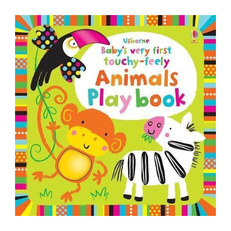 Baby's Very First Touchy-Feely Animals Playbook Baby's Very First Touchy-Feely Animals Playbook