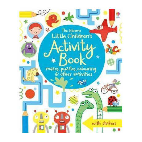Little Children's Activity Book Mazes, Puzzles, Colouring & Other Activities Little Children's Activity Book Mazes, Puzzles, Colouring & Other Activities
