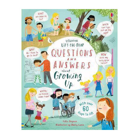 Lift-the-Flap Questions and Answers About Growing up Lift-the-Flap Questions and Answers About Growing up