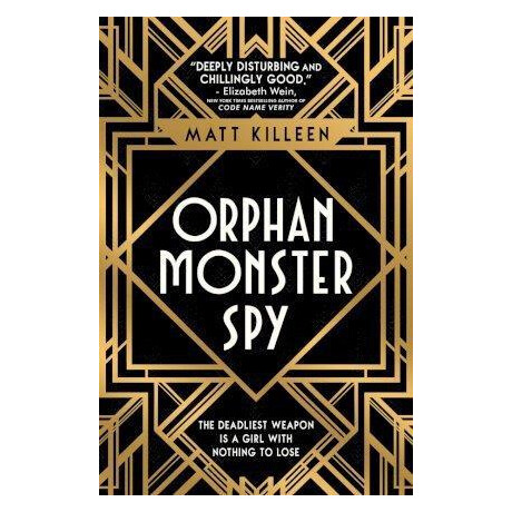 Orphan, Monster, spy