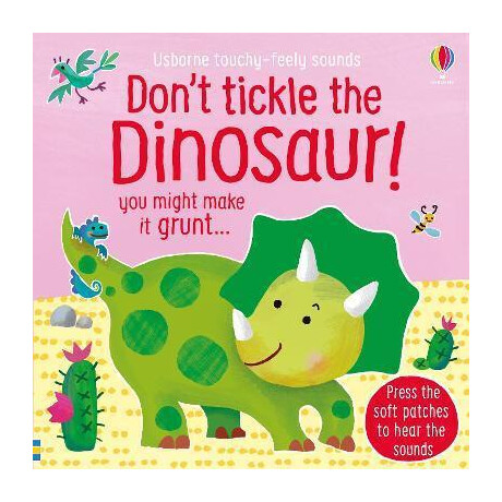 Don't Tickle the Dinosaur!
