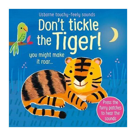 Don't Tickle the Tiger!