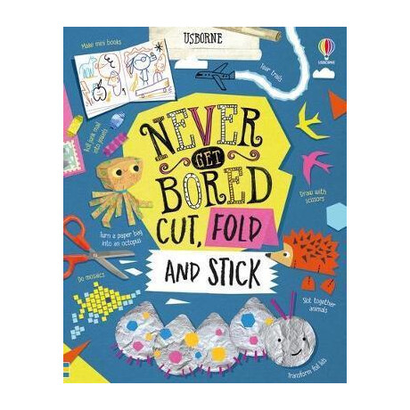 Never get Bored Cut, Fold and Stick