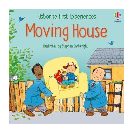 First Experiences Moving House