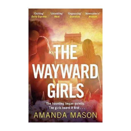 The Wayward Girls : the Perfect Chilling Read for Dark Winter Nights