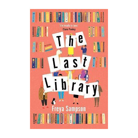 The Last Library : 'i'm Totally in Love' Clare Pooley