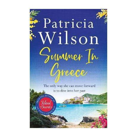 Summer in Greece : Escape to Paradise This Summer With the Perfect Romantic Holiday Read