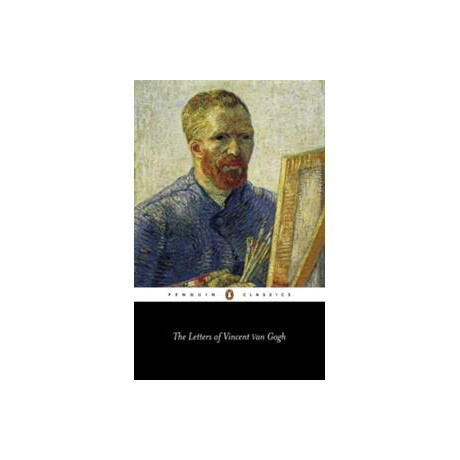 The Letters of Vincent van Gogh