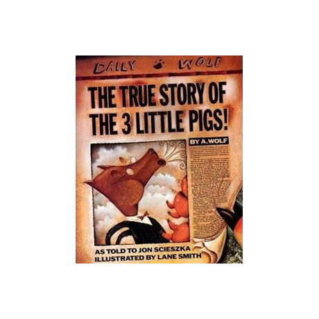 The True Story of the Three Little Pigs