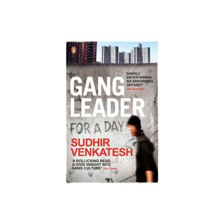 Gang Leader for a day