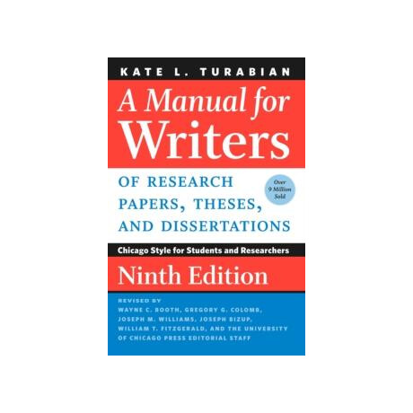 Manual for Writers of Research Papers, Theses, and Dissertations, Ninth Edition