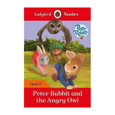 Peter Rabbit and the Angry owl - Ladybird Readers Level 2