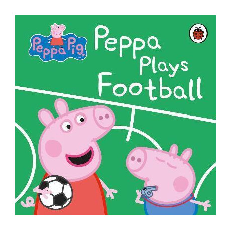 Peppa Pig: Peppa Plays Football