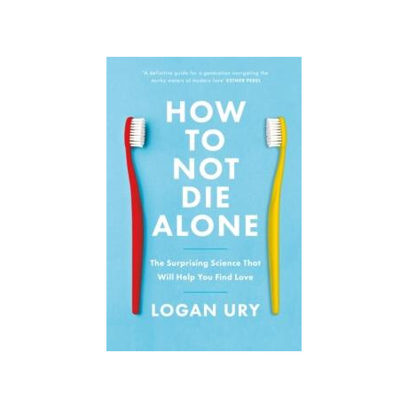How to not die Alone