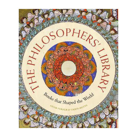 The Philosophers' Library : Books That Shaped the World The Philosophers' Library : Books That Shaped the World