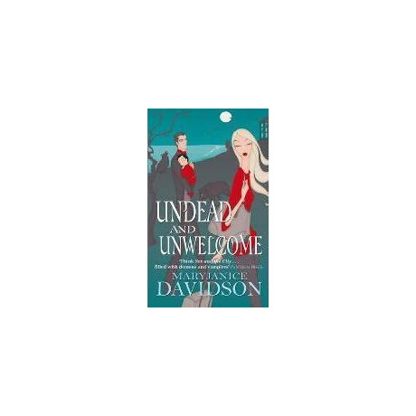 Undead and Unwelcome : Number 8 in Series