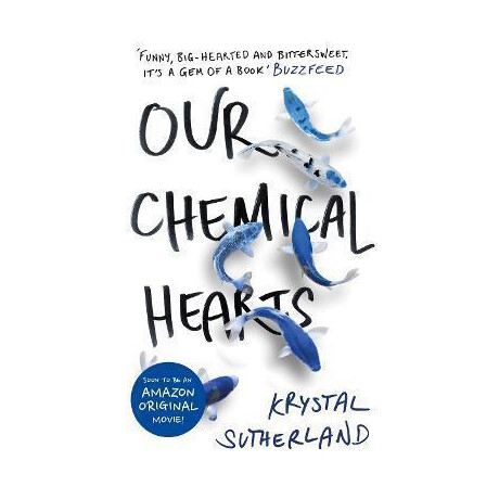 Our Chemical Hearts : as Seen on Amazon Prime