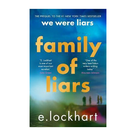 Family of Liars : the Prequel to we Were Liars