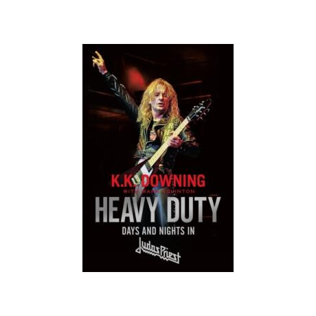 Heavy Duty : Days and Nights in Judas Priest