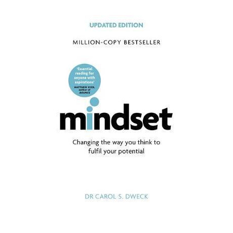 Mindset - Updated Edition : Changing the way you Think to Fulfil Your Potential