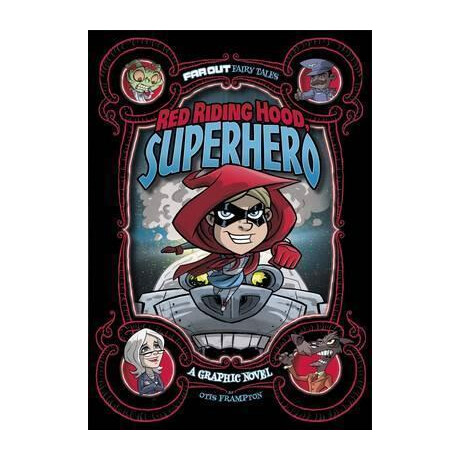 Red Riding Hood, Superhero : a Graphic Novel