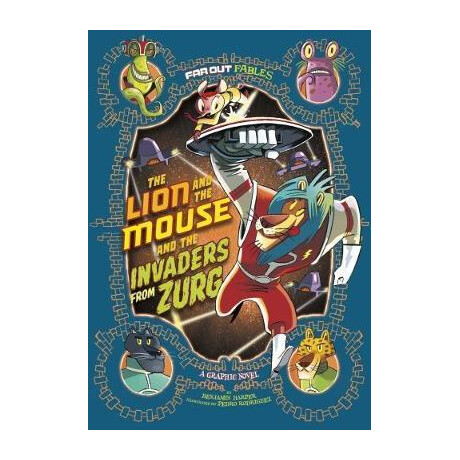 The Lion and the Mouse and the Invaders From Zurg : a Graphic Novel