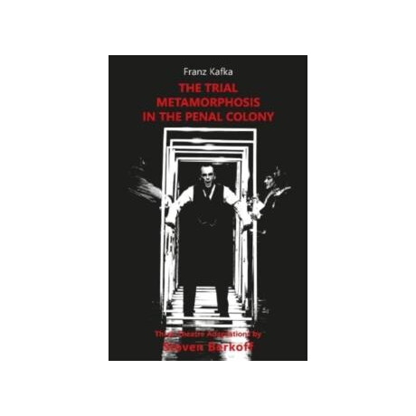 Trial, Metamorphosis, in the Penal Colony