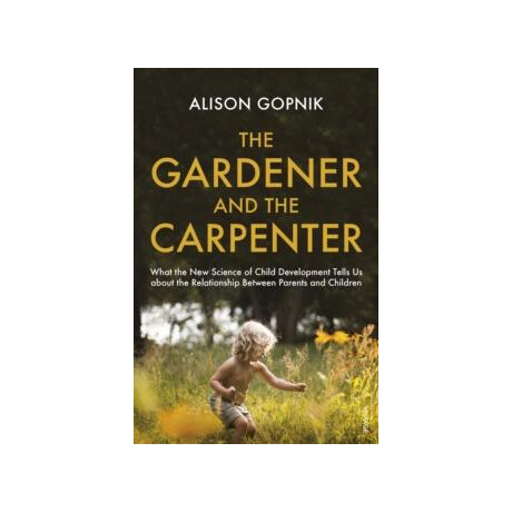 Gardener and the Carpenter