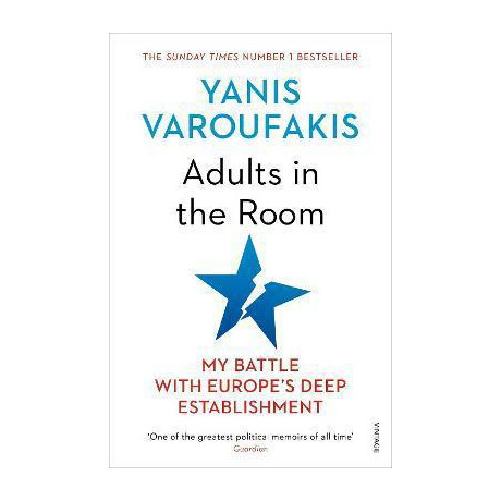 Adults in the Room : my Battle With Europe's Deep Establishment