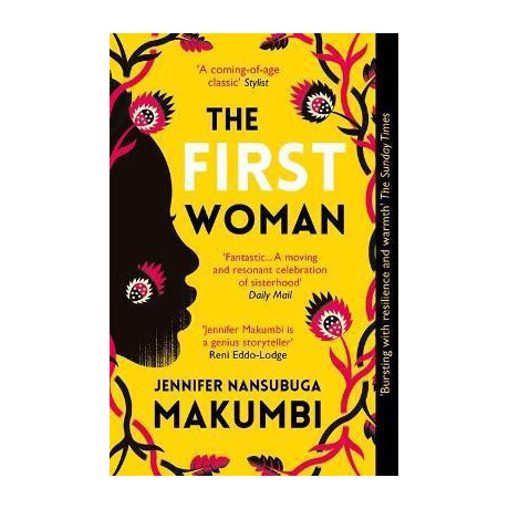 The First Woman : Winner of the Jhalak Prize, 2021