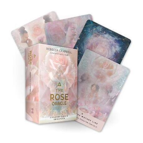 The Rose Oracle : a 44-Card Deck and Guidebook
