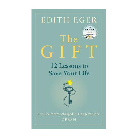 The Gift : 12 Lessons to Save Your Life