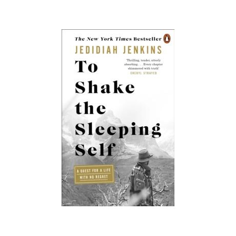 To Shake the Sleeping Self : a Quest for a Life With no Regret