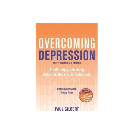 Overcoming Depression 3rd Edition : a Self-Help Guide Using Cognitive Behavioural Techniques