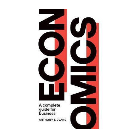 Economics : a Complete Guide for Business