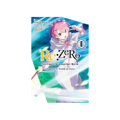 Re:zero Starting Life in Another World, Chapter 3: Truth of Zero, Vol. 8 (Manga)