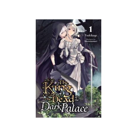 King of Death at the Dark Palace, Vol. 1 (Light Novel)