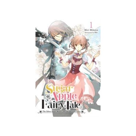 Sugar Apple Fairy Tale, Vol. 1 (Light Novel)