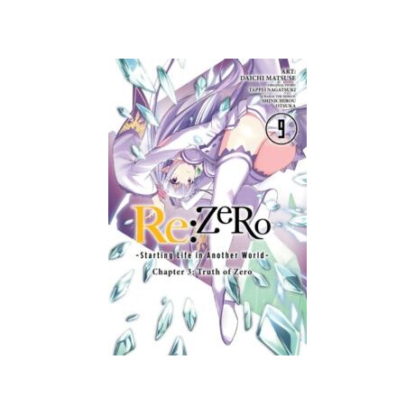 Re:zero Starting Life in Another World, Chapter 3: Truth of Zero, Vol. 9 (Manga)
