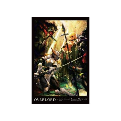 Overlord, Vol. 16 (Light Novel)