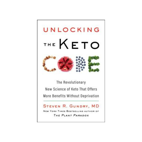 Unlocking the Keto Code : the Revolutionary new Science of Keto That Offers More Benefits Without Deprivation : 7 Unlocking the Keto Code : the Revolutionary new Science of Keto That Offers More Benefits Without Deprivation : 7