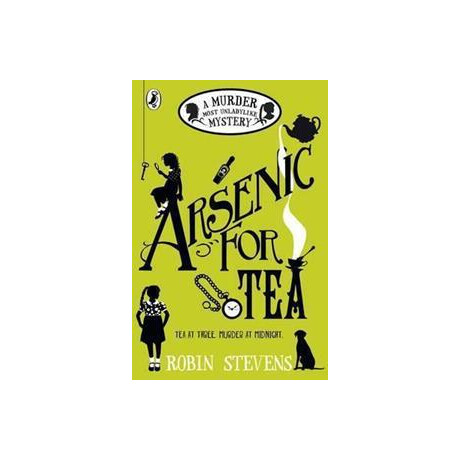 Arsenic for tea : a Murder Most Unladylike Mystery