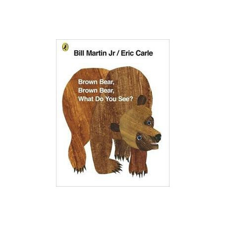 Brown Bear, Brown Bear, What do you See?