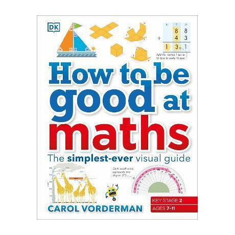 How to be Good at Maths : the Simplest-Ever Visual Guide