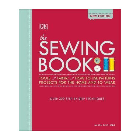 The Sewing Book new Edition : Over 300 Step-by-Step Techniques