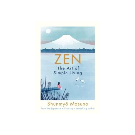 Zen: the art of Simple Living