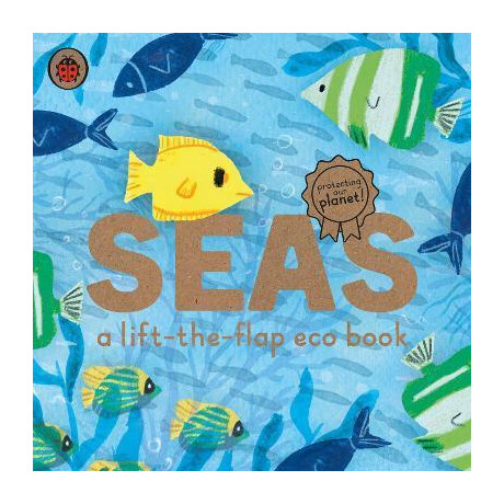 Seas: a Lift-the-Flap eco Book